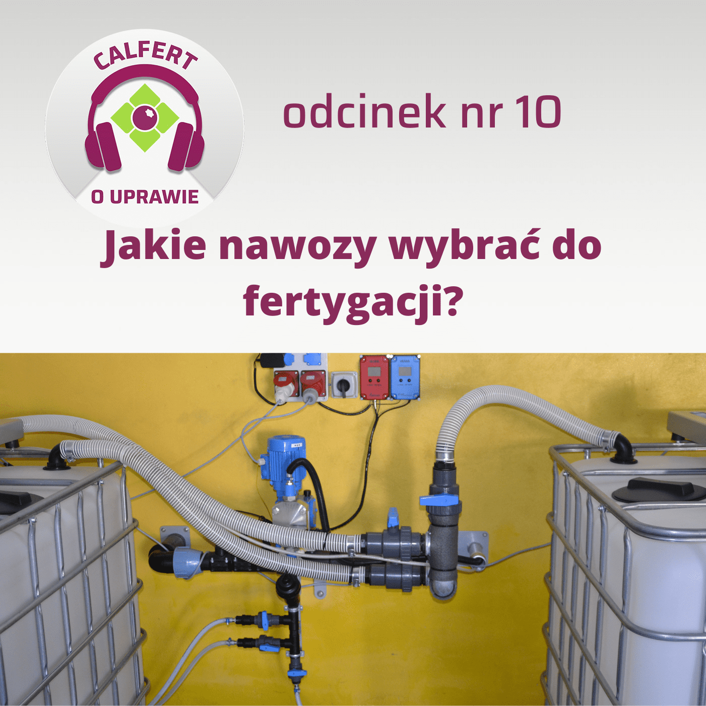 10. Jakie nawozy wybrać do fertygacji?