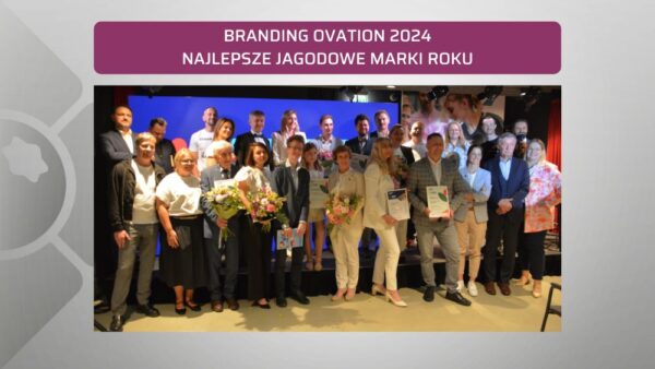 Branding Ovation 2024 – wspólnie tworzymy jagodowe marki